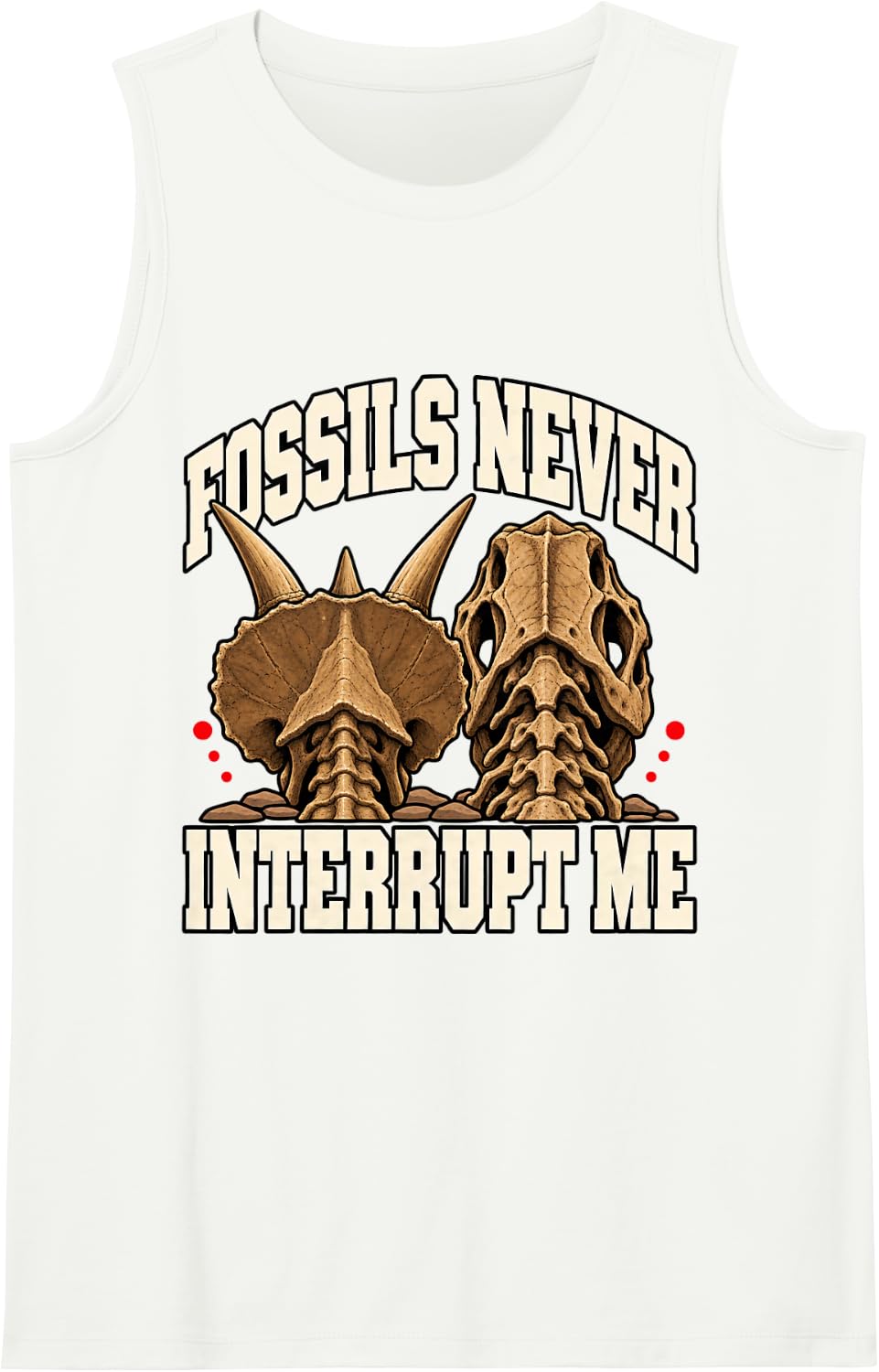 Paleontology Fossils Never Interrupt Me Skull Paleontologist Sleeveless Tank Top - White