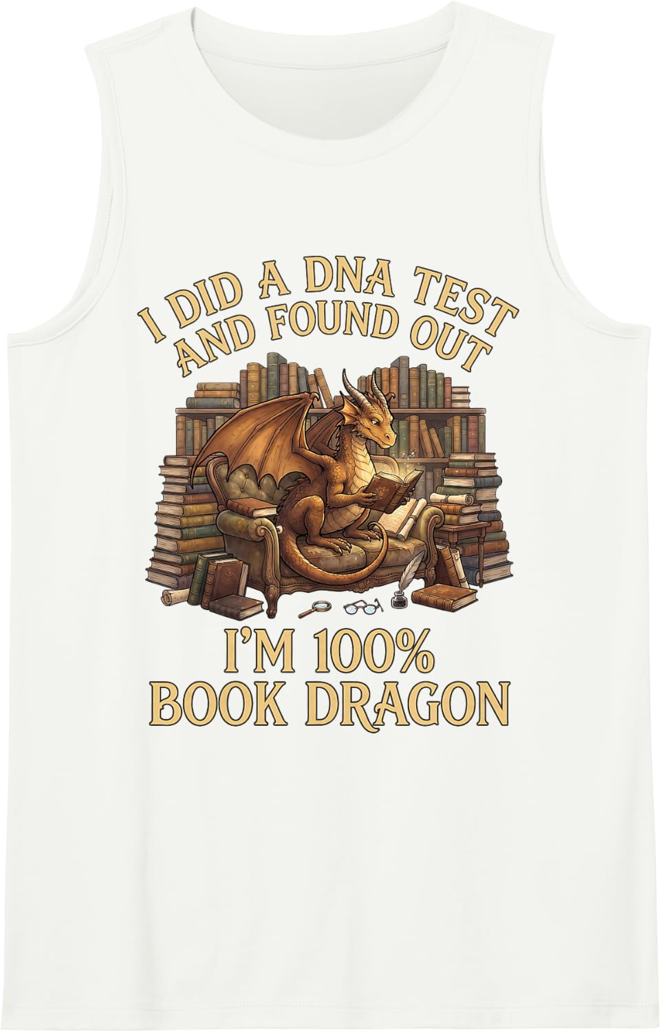 Did DNA Test Found Out Fantasy Book Reader Book Dragon Sleeveless Tank Top - White