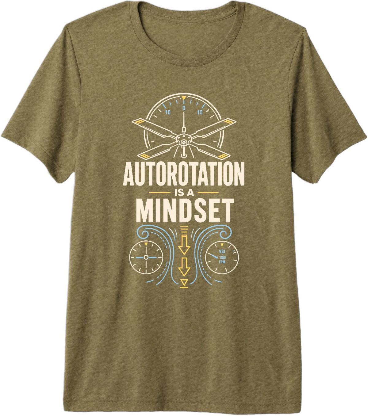 Autorotation is A Mindset Helicopter Pilot Aviation Premium Tri-Blend T-Shirt - Olive Green
