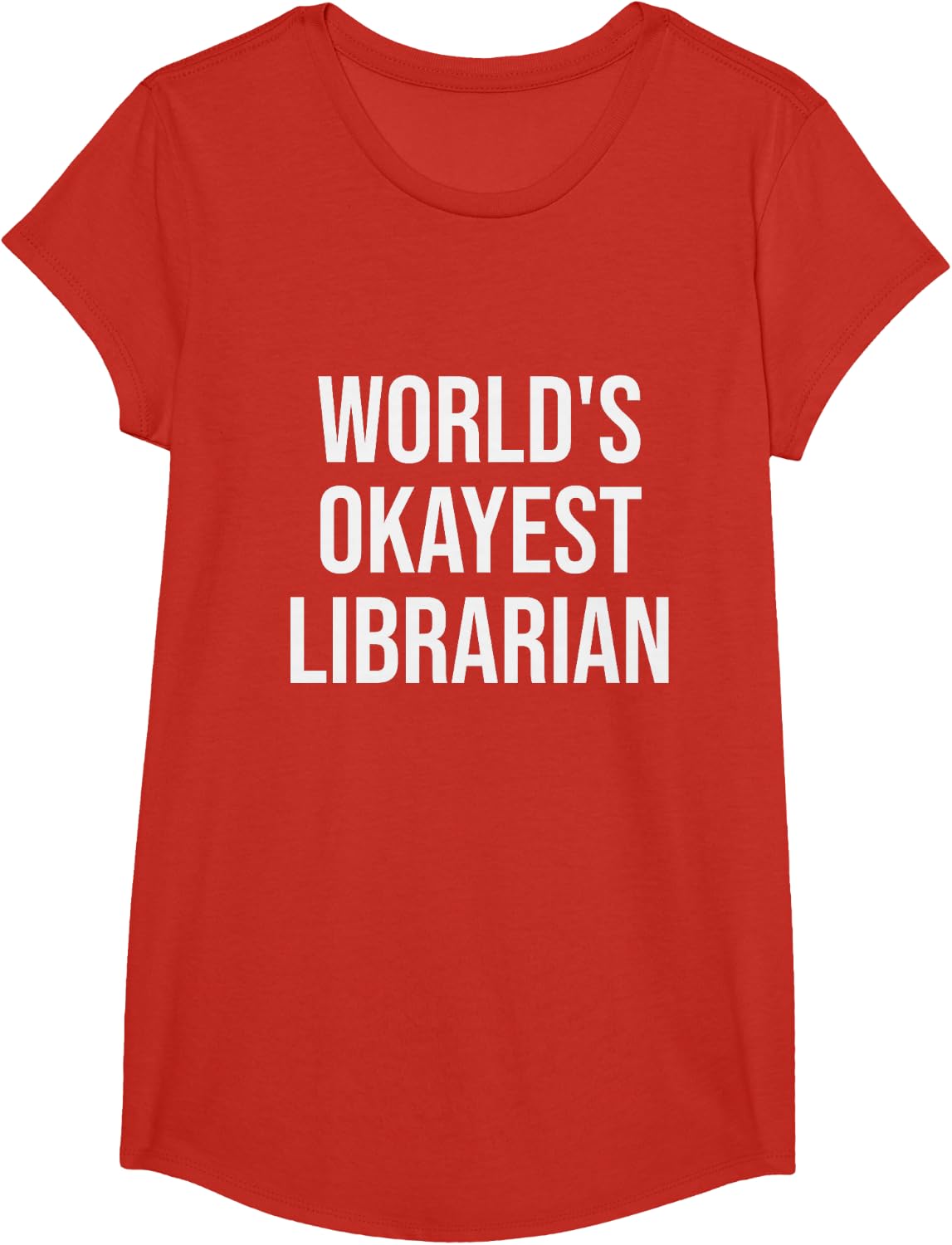 World's Okayest Librarian - Funny Librarian Gift T-Shirt - Girls Red
