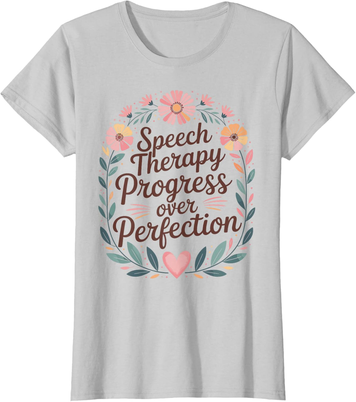 Speech Therapy Progress Over Perfection SLP T-Shirt - Silver Grey