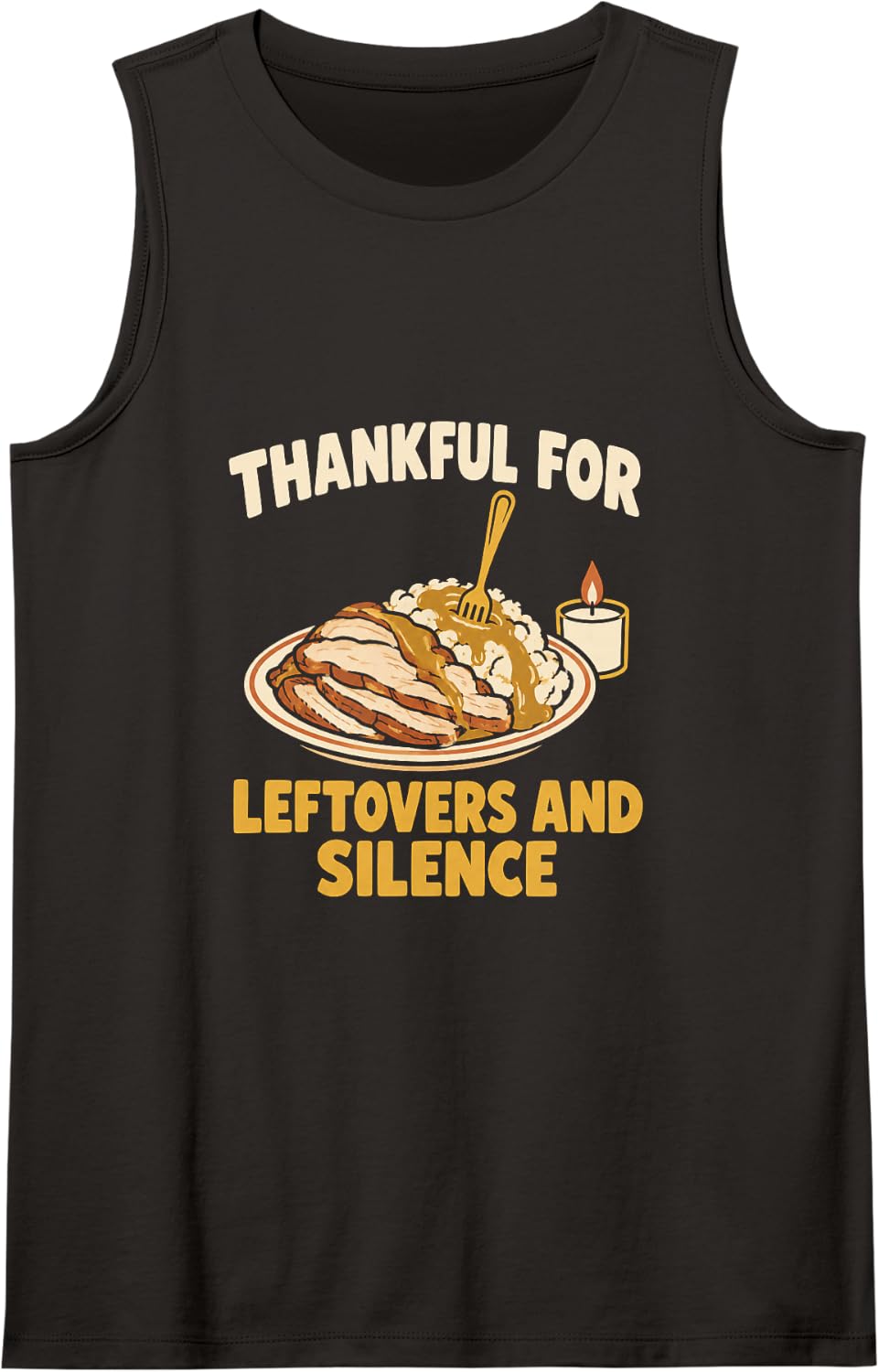 Thanksgiving Leftovers Introvert Family Dinner Humor Sleeveless Tank Top - Black