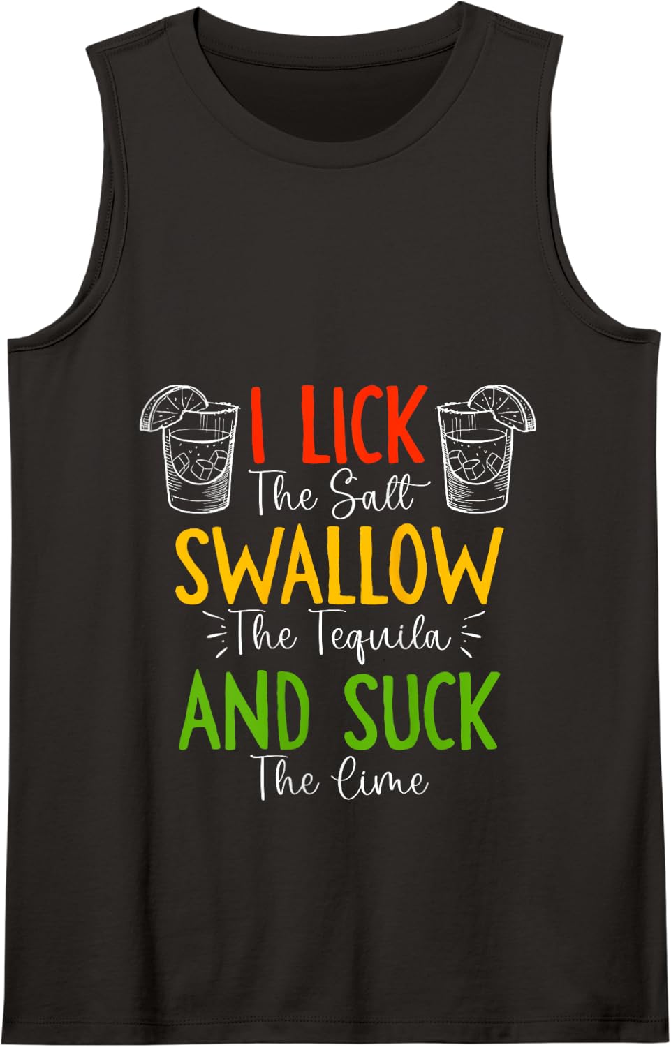 Tequila Glasses - I Lick Salt, Swallow Tequila and Lime Tank Top - Black