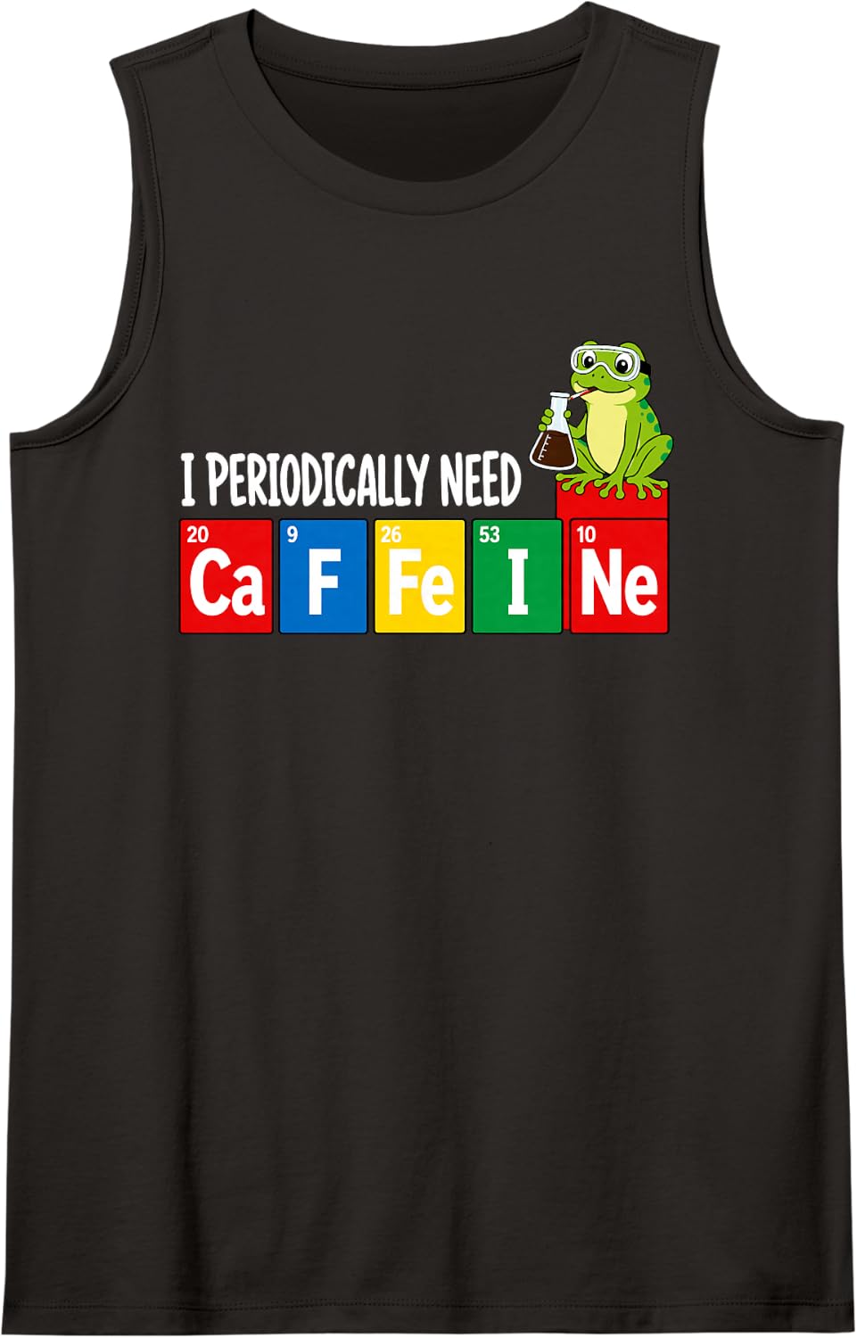 I Periodically Need Caffeine Science Teacher Sleeveless Tank Top - Black