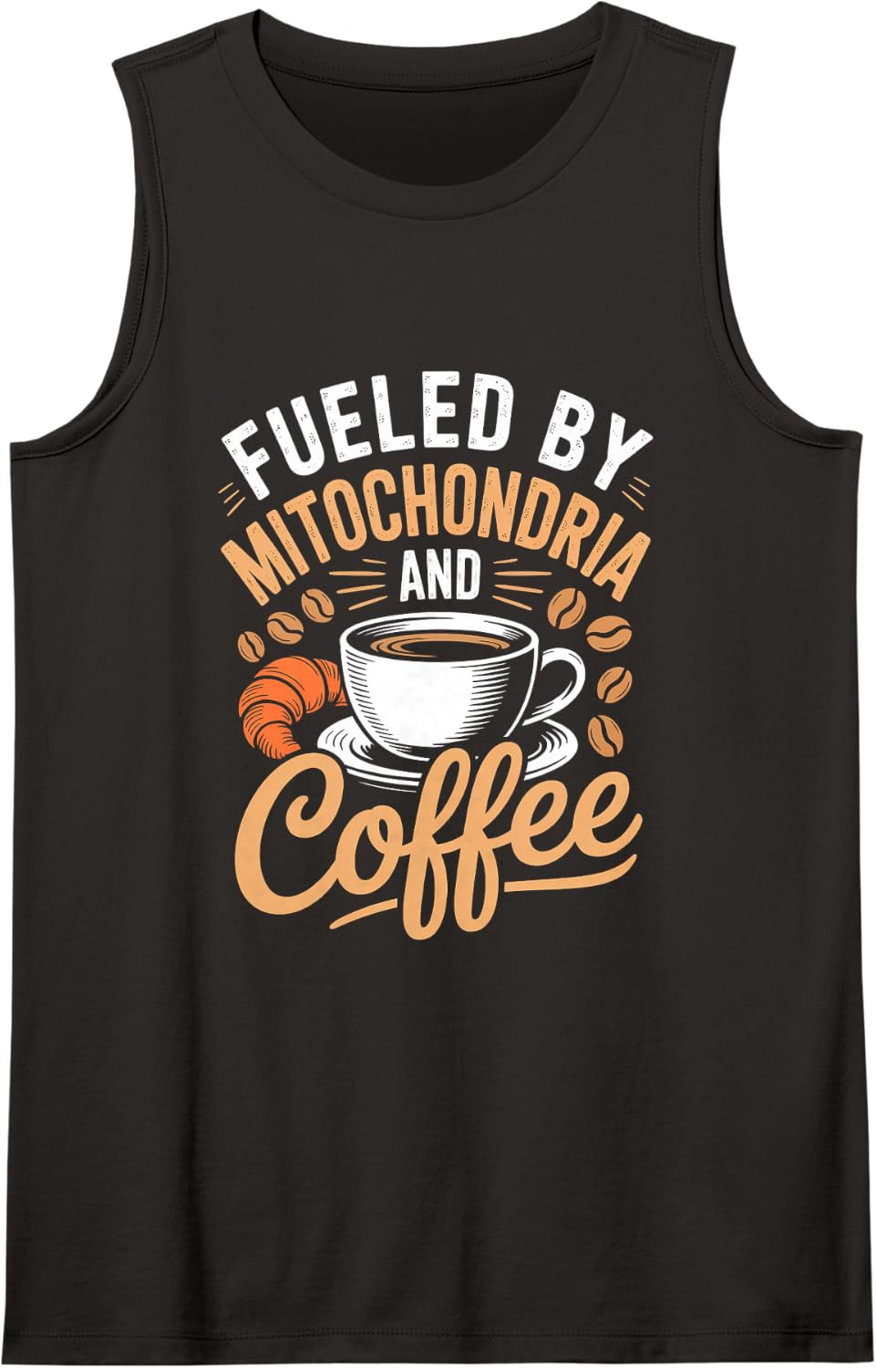 Fueled by Mitochondria and Coffee Science Humor Sleeveless Tank Top - Black