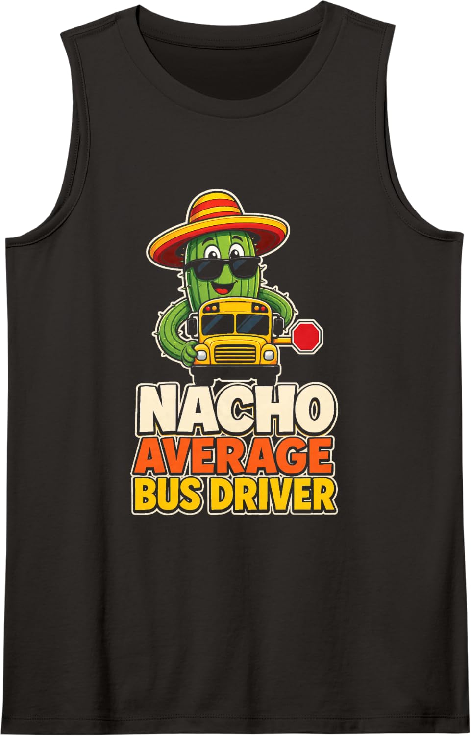School Bus Driver Nacho Average Elementary Funny Gift Sleeveless Tank Top - Black