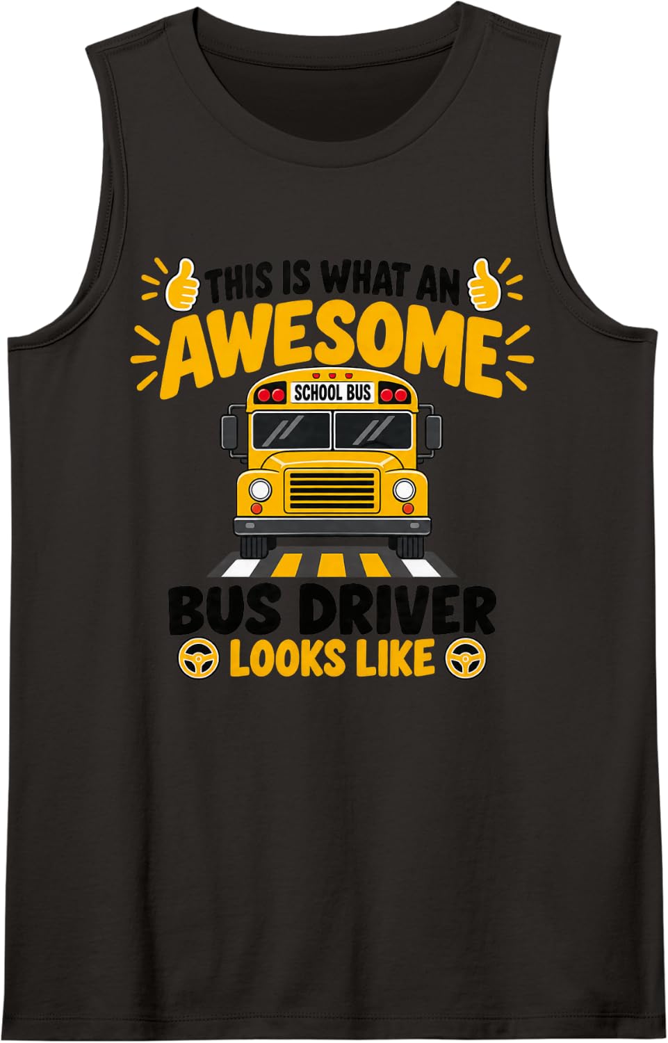 This is What an Awesome Bus Driver Looks Like Sleeveless Tank Top - Black