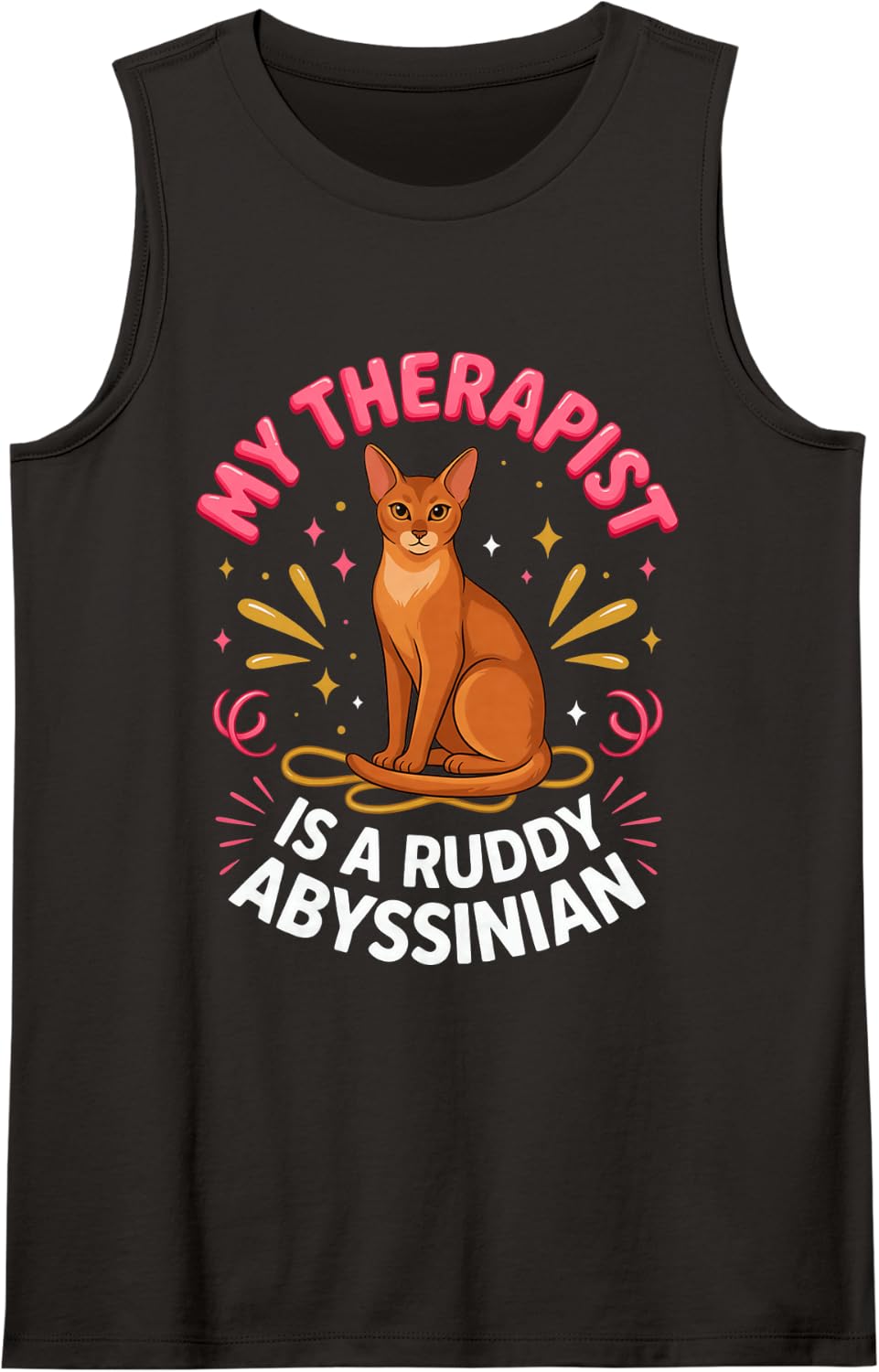 My Therapist is a Ruddy Abyssinian Cat Lover Sleeveless Tank Top - Black