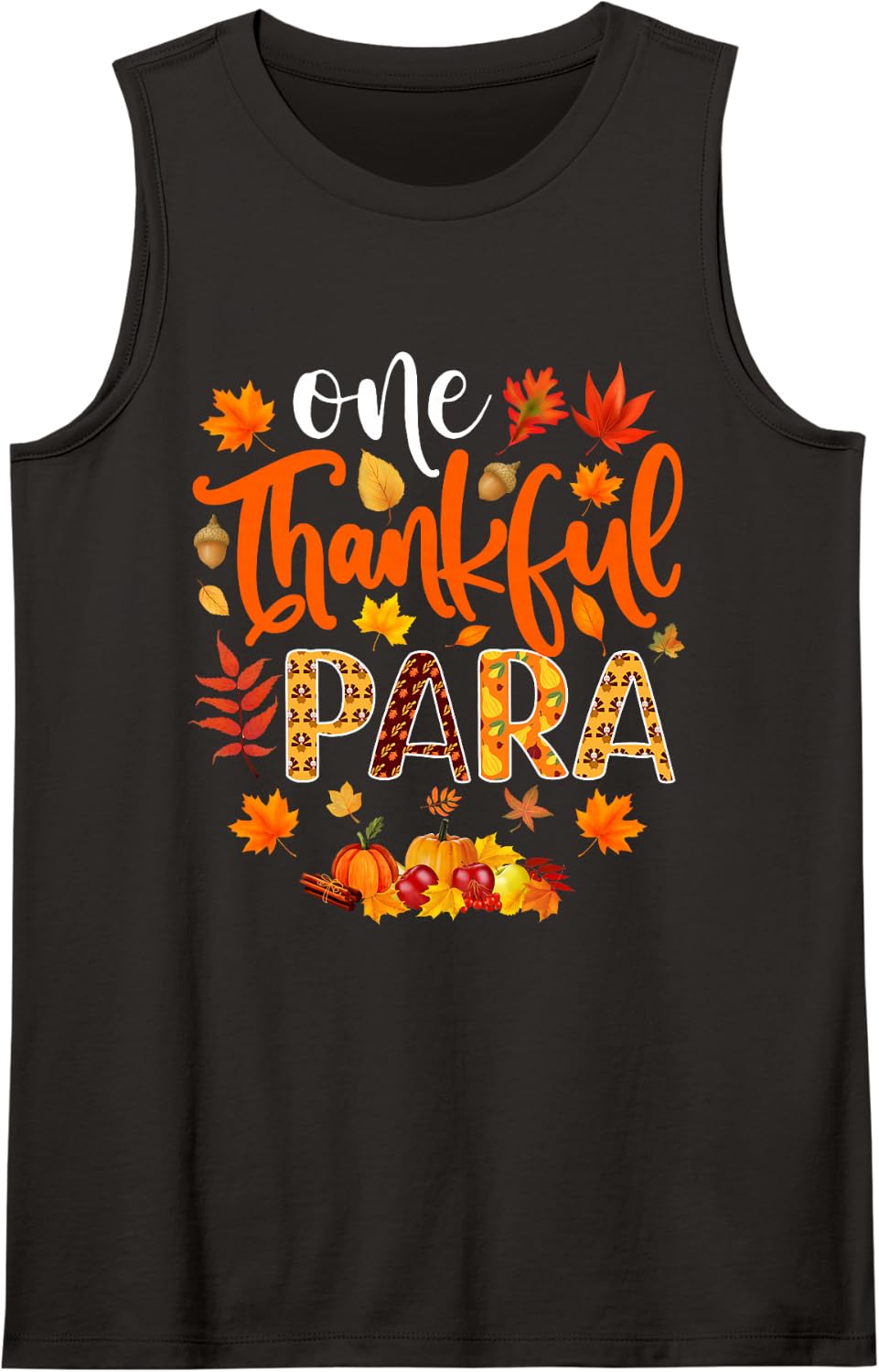 One Thankful para Funny Fall Autumn Thanksgiving Sleeveless Tank Top - Black