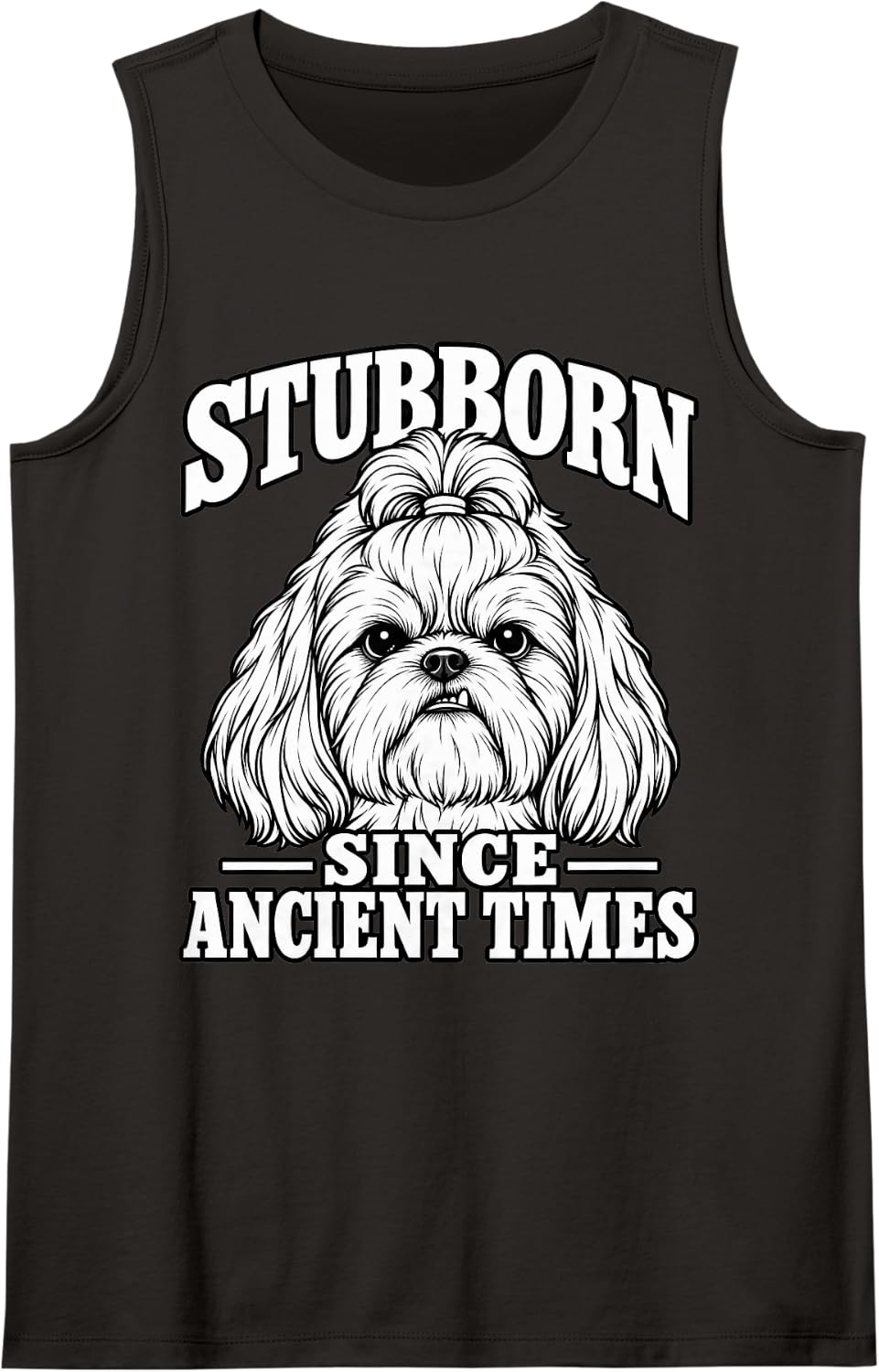 Shih Tzu Stubborn Since Ancient Times Dog Owner Puppy Lover Sleeveless Tank Top - Black