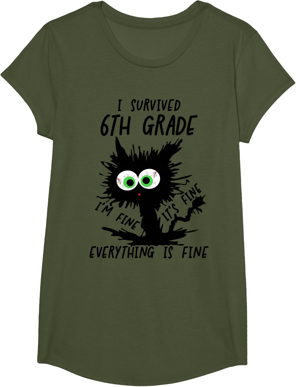 I Survived 6th Grade I'm fine Cat 2026 Sixth Grade Grad T-Shirt - Girls Olive Green