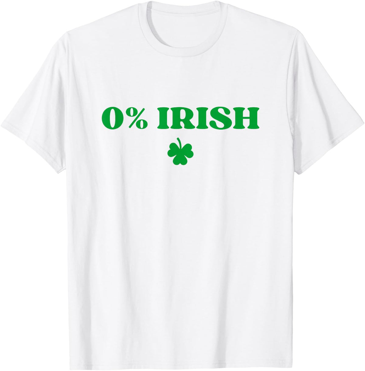 0% Irish Shirt Shamrock Funny St Patricks Day T-Shirt - White