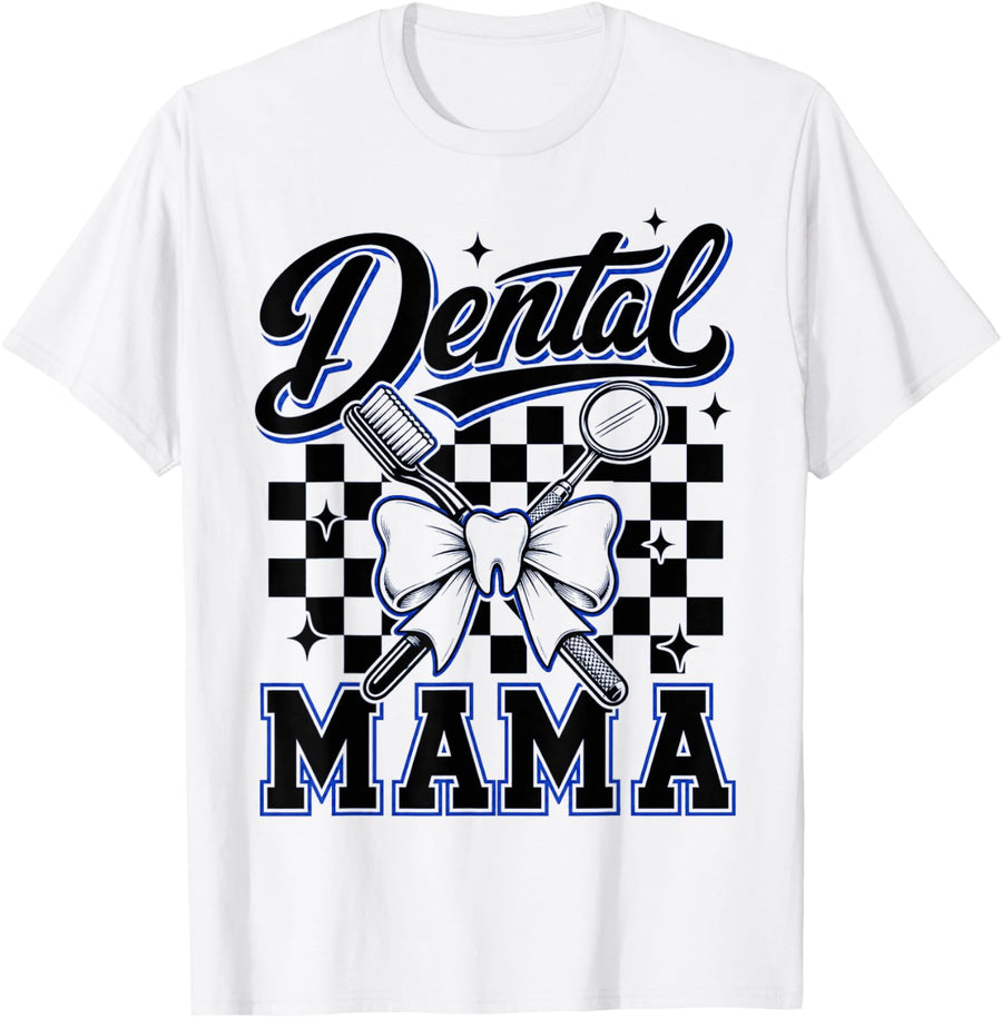 Dental Mama Mom Mother Tooth Bow Hygienist Design T-Shirt - White