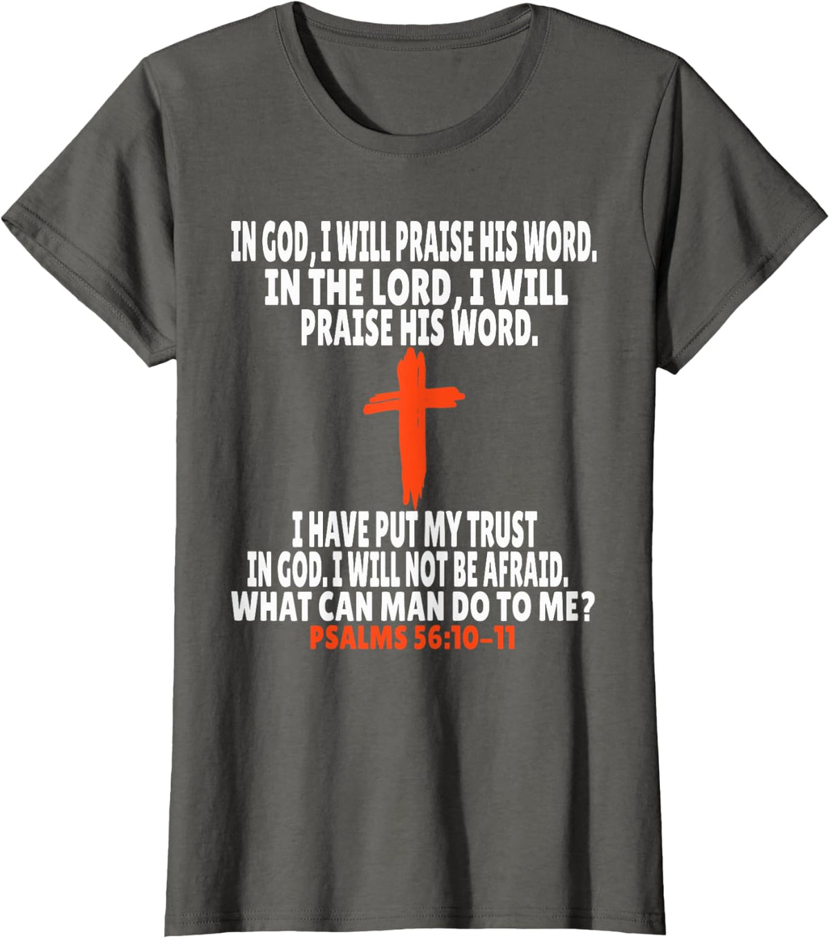 Psalms 56:10-11 Bible Verses Scripture T-Shirt - Asphalt Grey