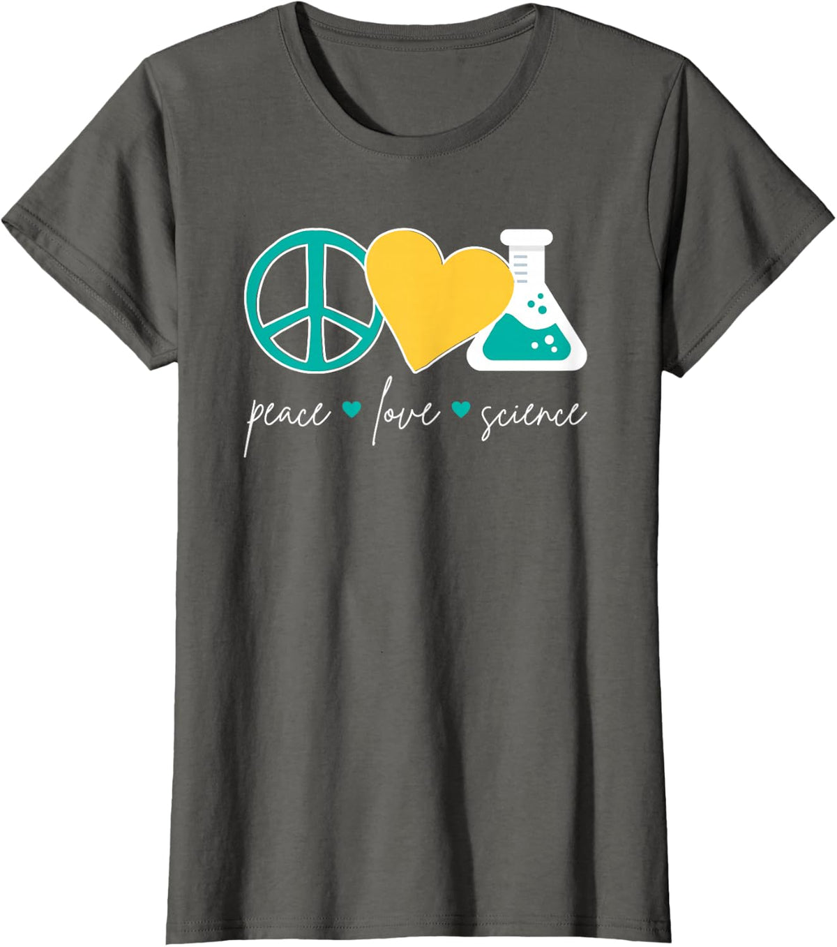 Peace Love Science Funny Chemistry Biology Physics Teacher T-Shirt - Asphalt Grey