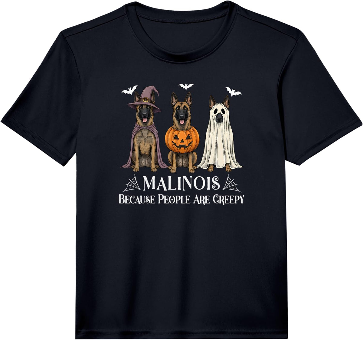 Malinois Because People are Creepy Halloween Dog Performance T-Shirt - Black