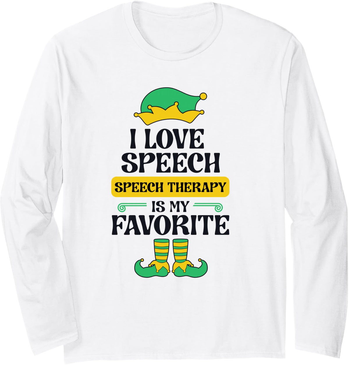 Speech Therapy Elf Christmas School Therapist SLP Language Long Sleeve T-Shirt - Adult Unisex White