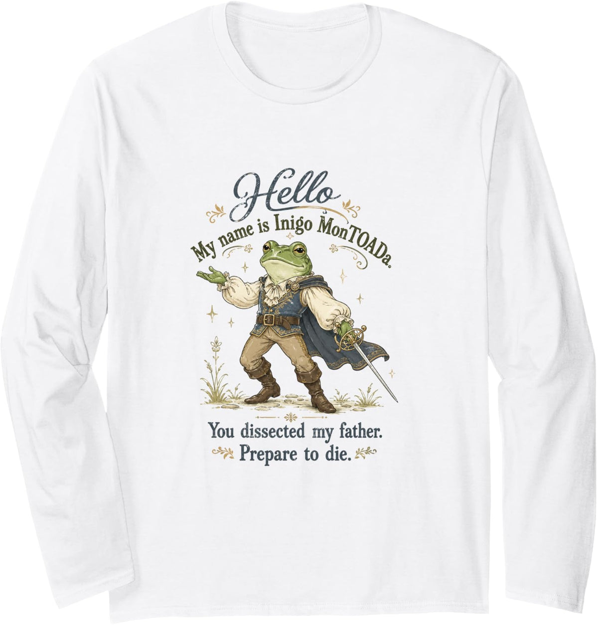 Science Lover Biology Hello My Name is Inigo MonTOADa Long Sleeve T-Shirt - Adult Unisex White
