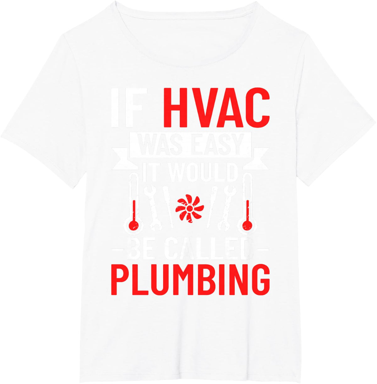HVAC Technician Heating Ventilation Air Conditionin Tech T-Shirt - White