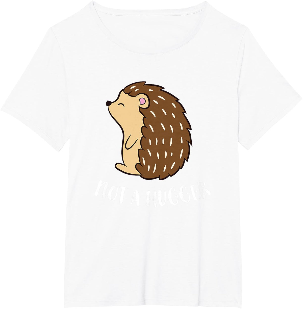 Funny Porcupine Not A Hugger Hedgehog T-Shirt - White