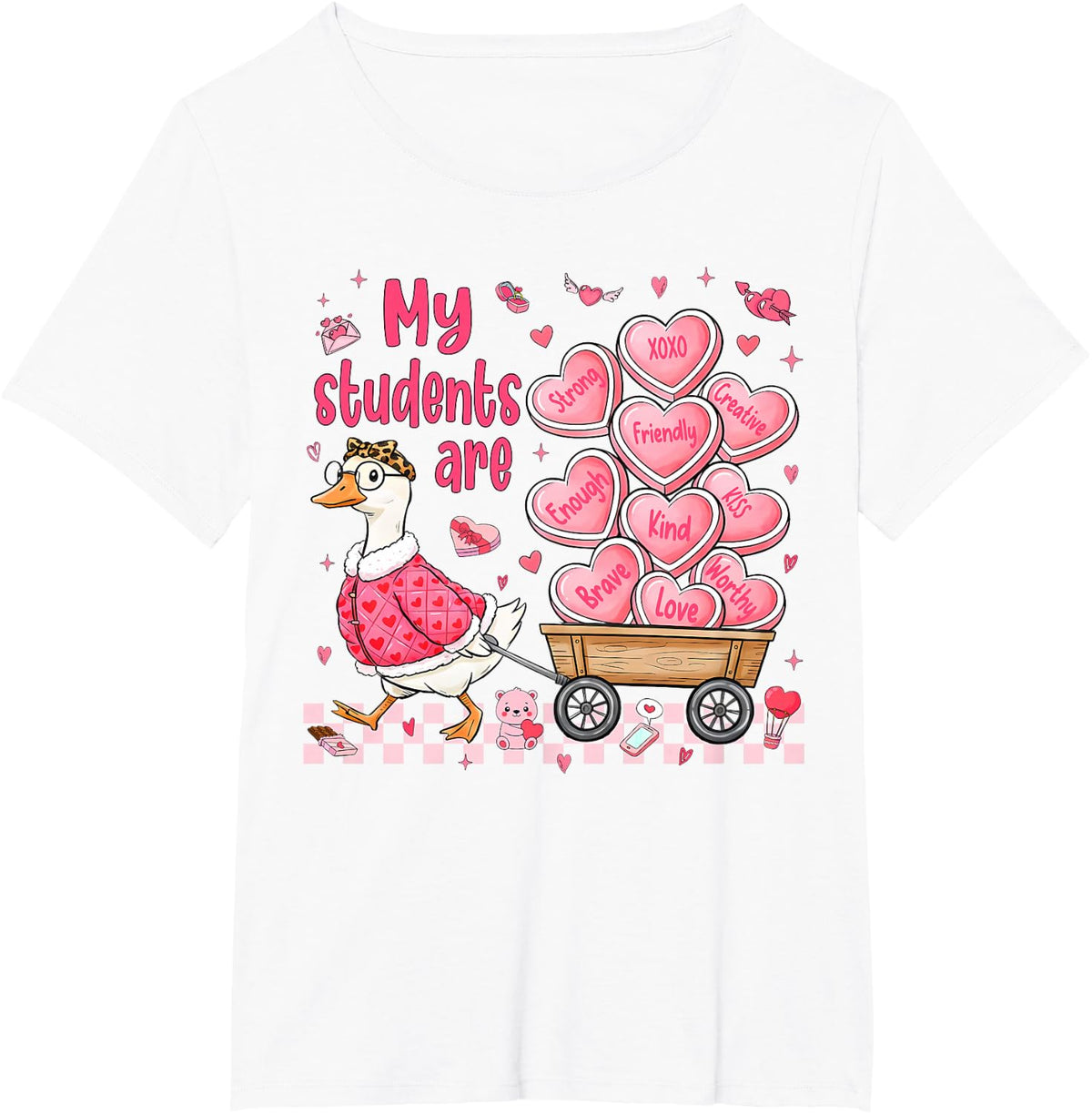 My Students are Kind Strong Goose Valentine Teacher Women T-Shirt - White