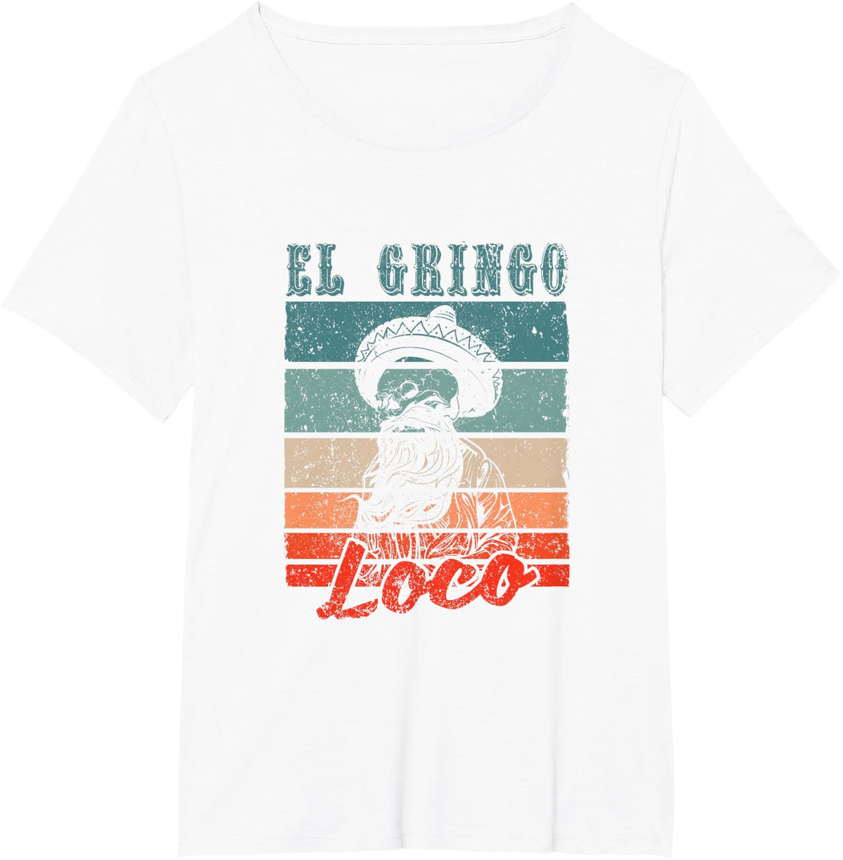 El Gringo Loco Bad Hombre Funny Cinco De Mayo Fiesta Party T-Shirt - White