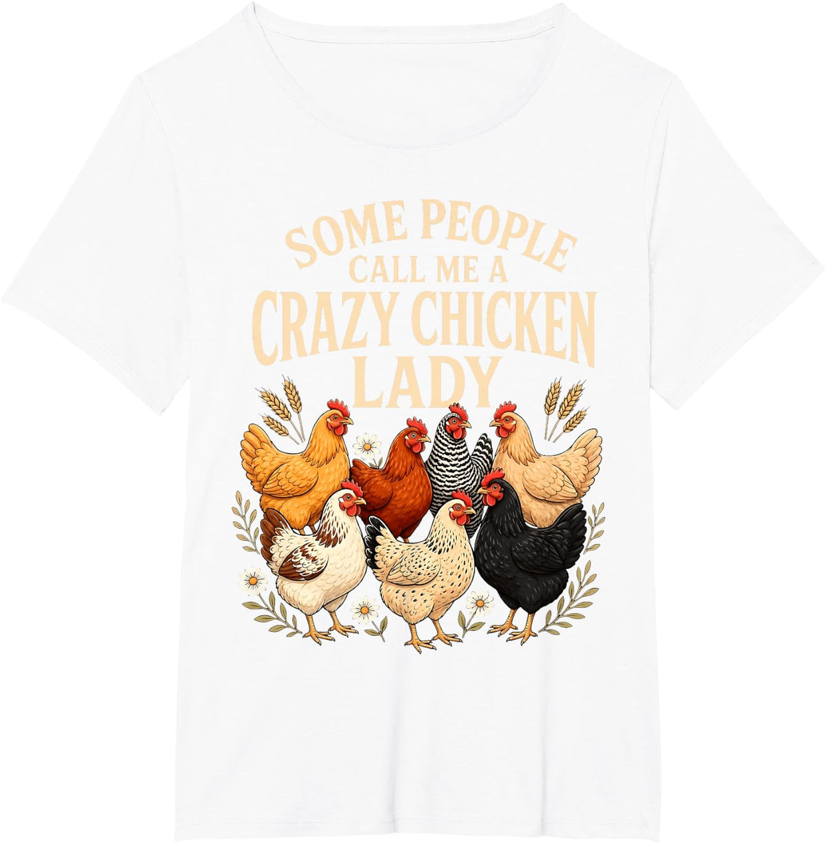 Chicken Lady Flock Humor for Backyard Hen Keepers T-Shirt - White