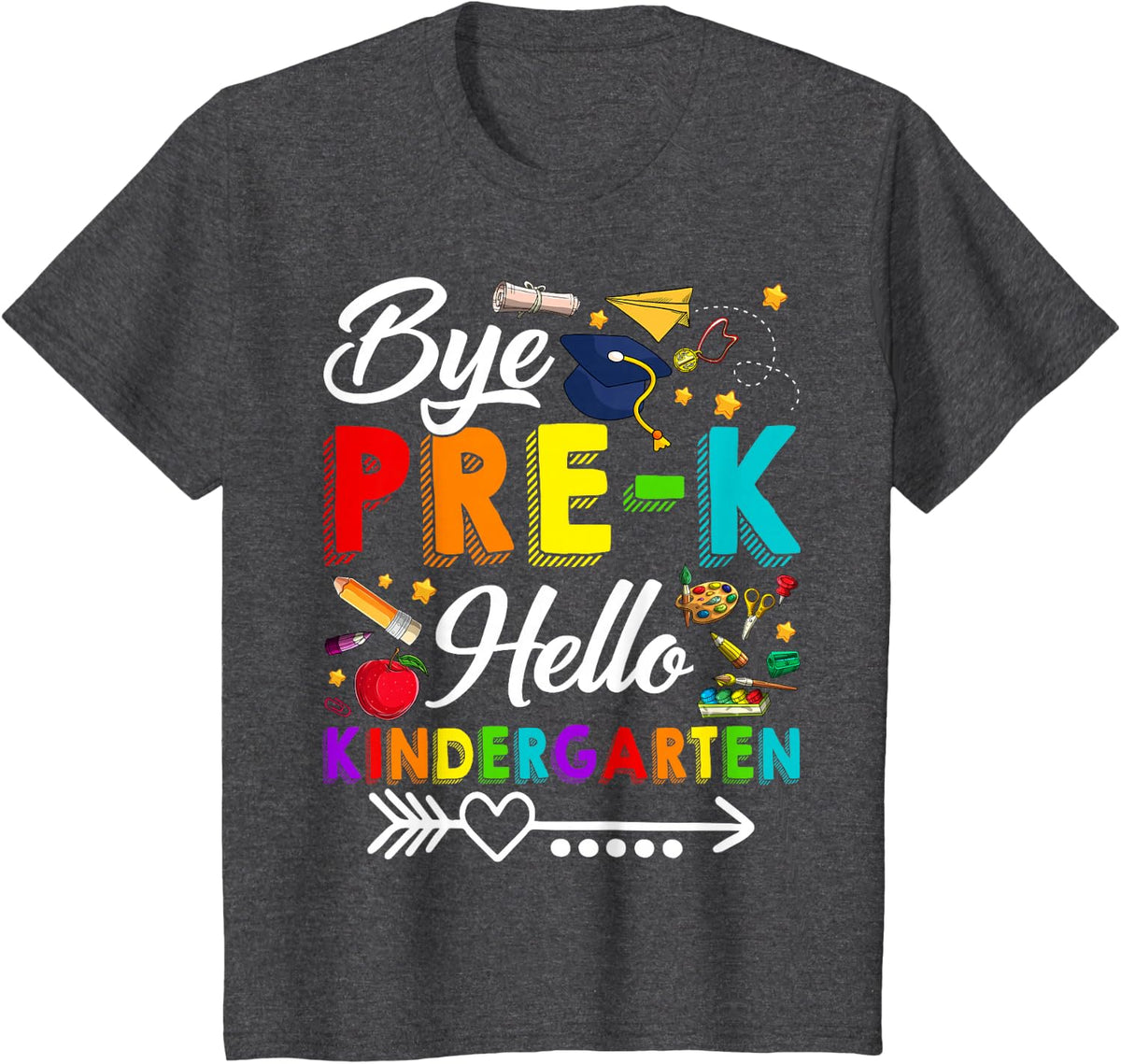 Bye Pre-K Hello Kindergarten Students Pupils Back To School T-Shirt - Dark Heather Grey