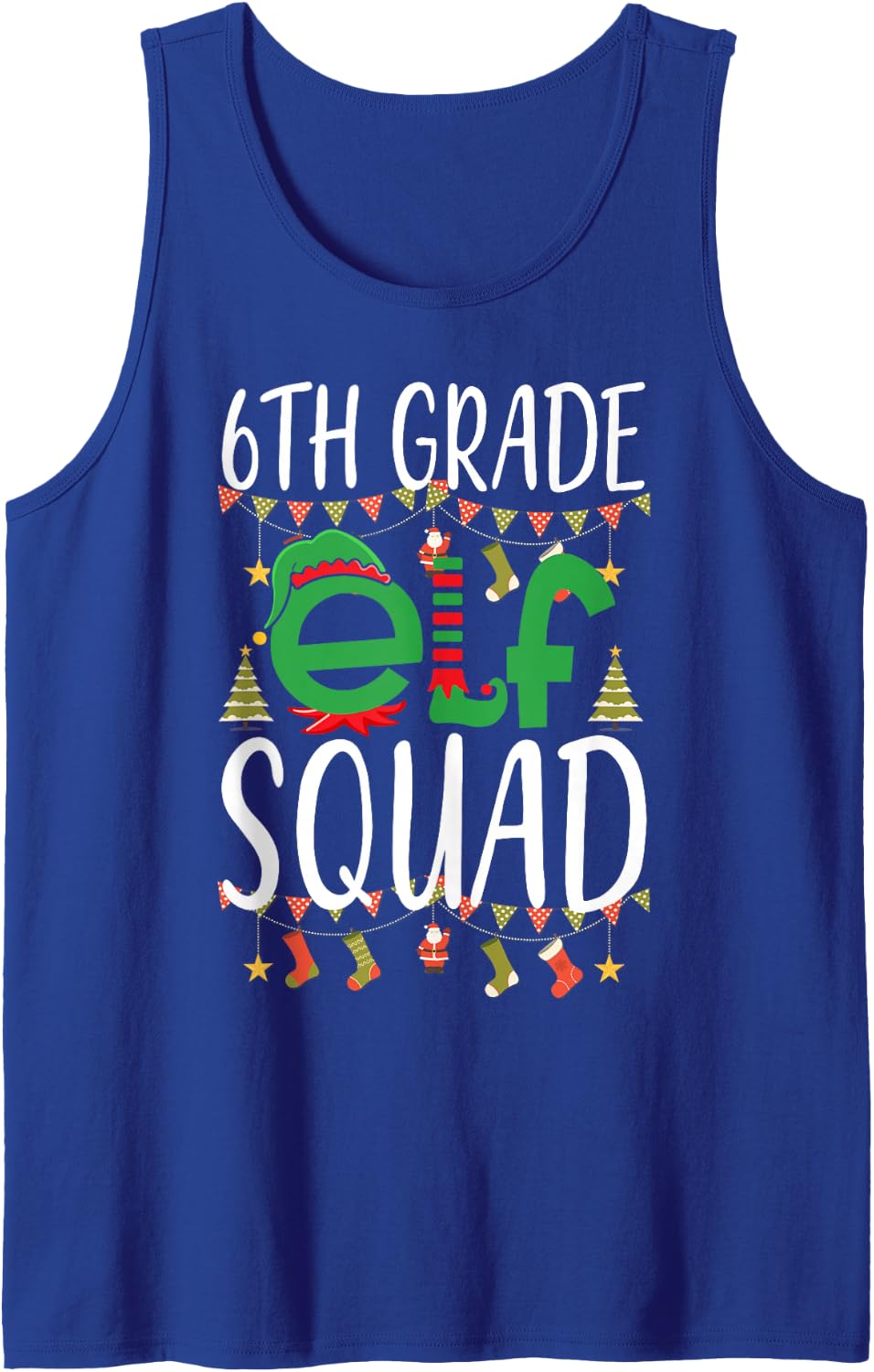 Funny Junior High Teacher 6th Grade Elf Squad Sleeveless Tank Top - Royal Blue