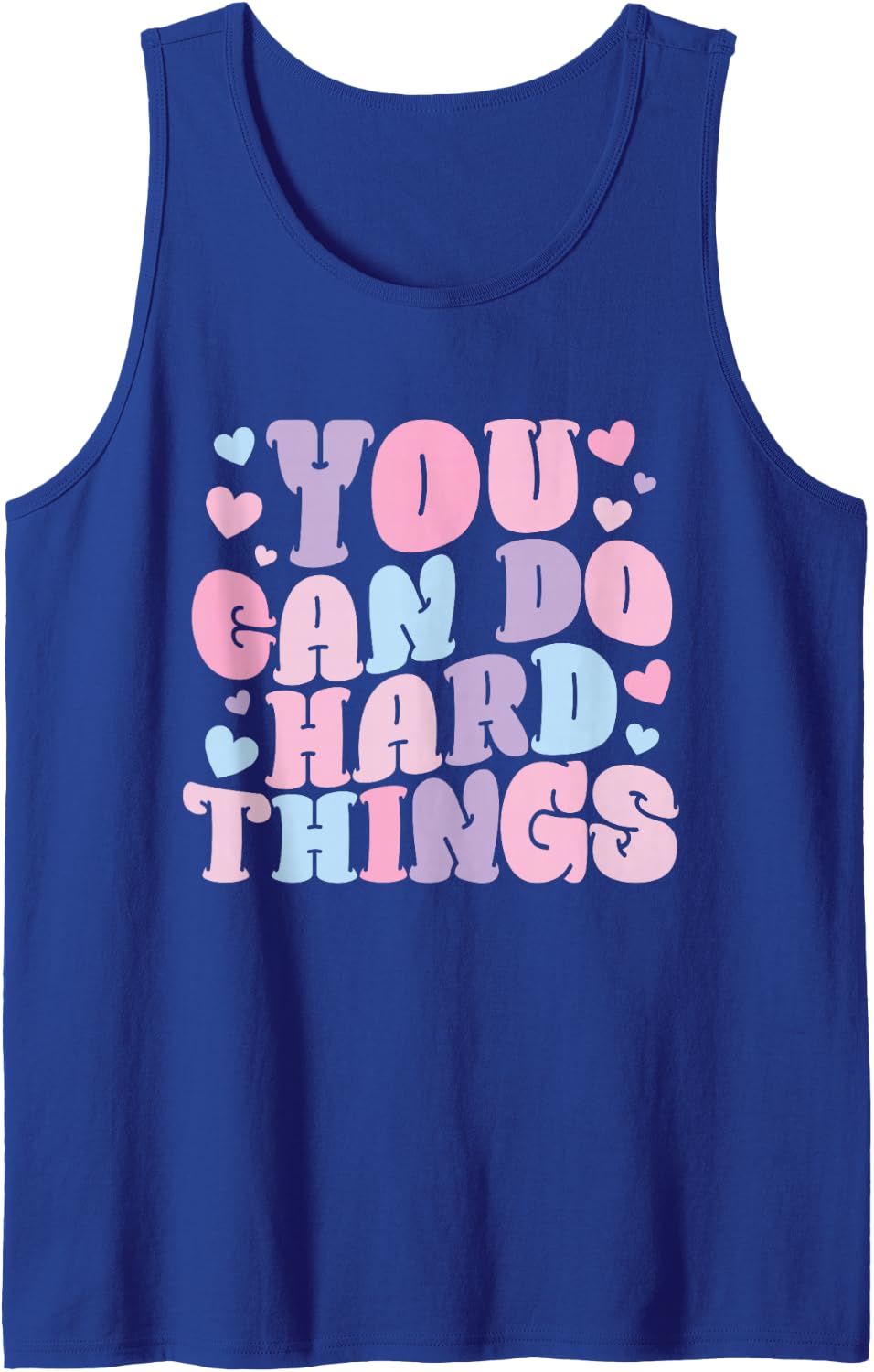 You Can Do Hard Things Back to School Test Day Girls Women Sleeveless Tank Top - Royal Blue