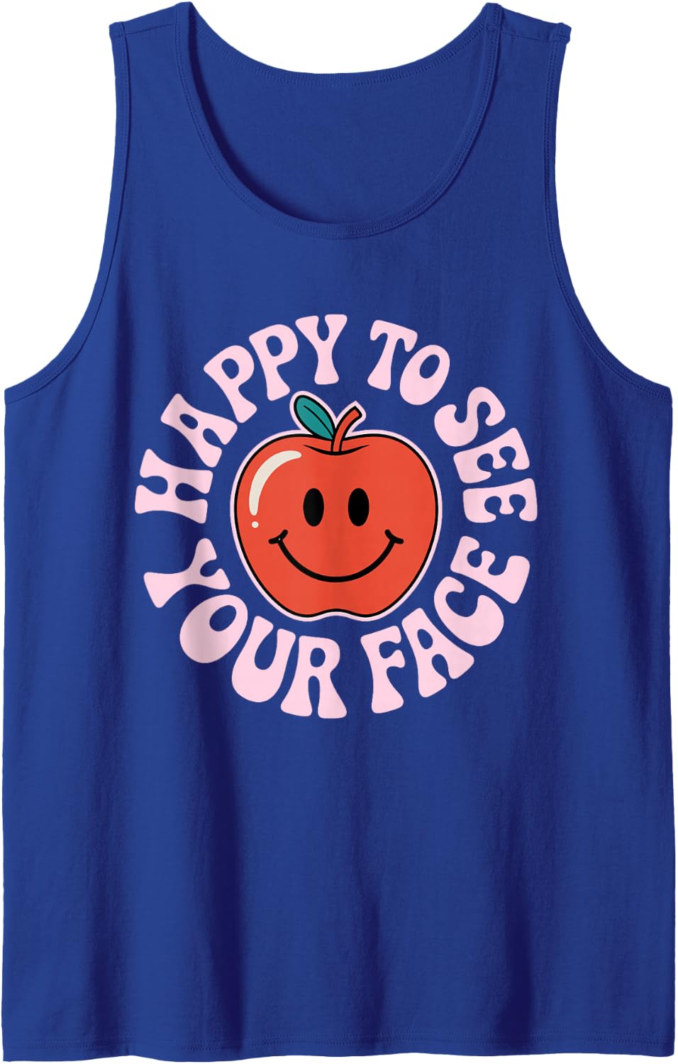 Happy to See Your Face, Back to School Teacher Assistant Sleeveless Tank Top - Royal Blue
