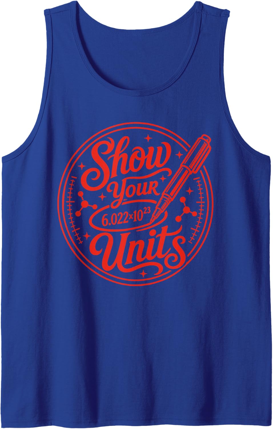 Show Your Units Chemistry Teacher Science Sleeveless Tank Top - Royal Blue