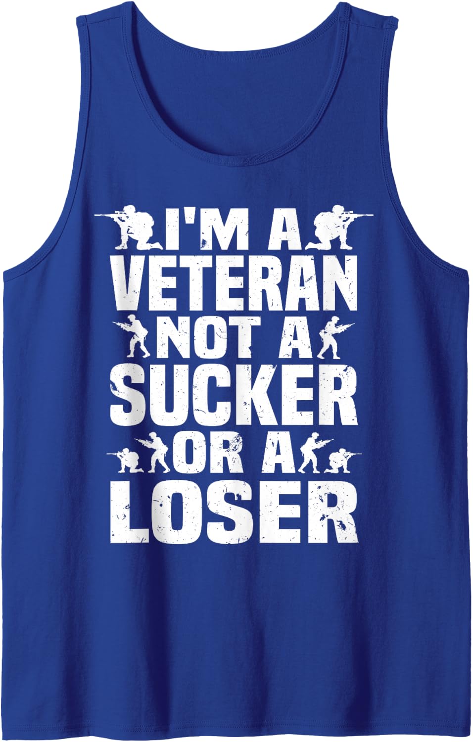 I'm A Veteran Not A Sucker Or A Loser Patriotic Veterans Day Sleeveless Tank Top - Royal Blue