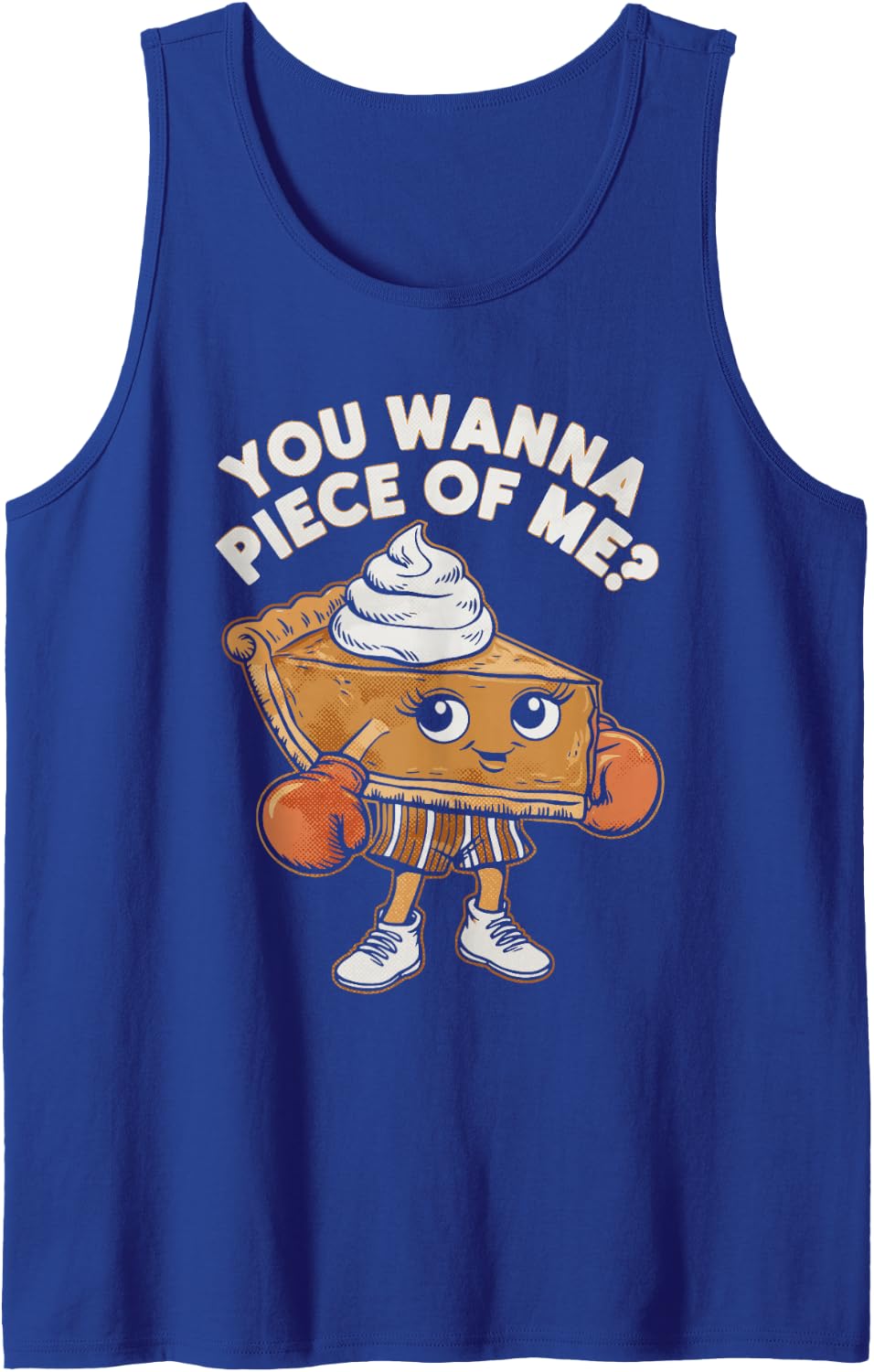 Funny Thanksgiving Boxing Pumpkin Pie You Wanna Piece of Me Sleeveless Tank Top - Royal Blue