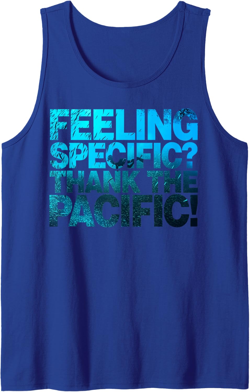 Feeling Specific Thank The Pacific Funny Ocean West Coast Sleeveless Tank Top - Royal Blue