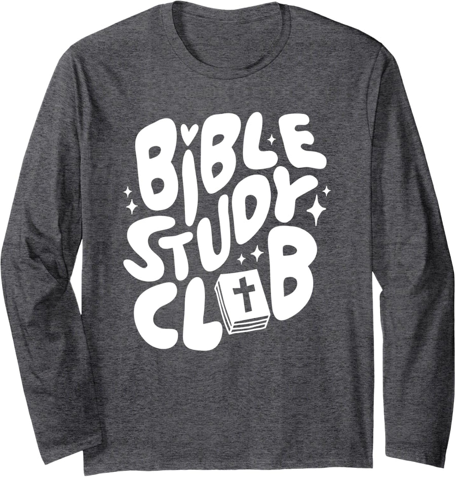 Bible Study Club, Religious Lover Jesus Long Sleeve T-Shirt - Adult Unisex Dark Heather Grey