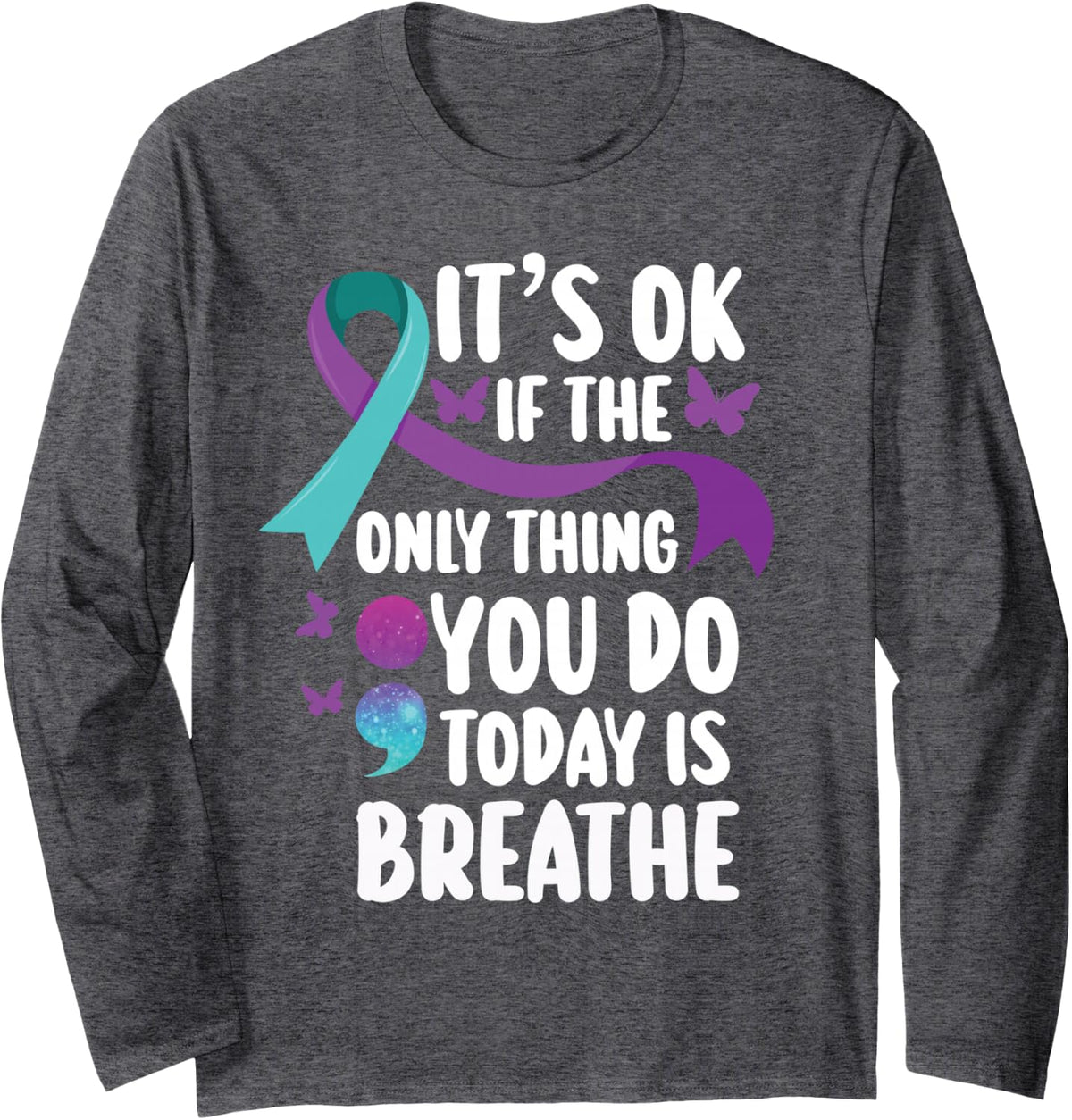 Depression Awareness Suicide Prevention Long Sleeve T-Shirt - Adult Unisex Dark Heather Grey