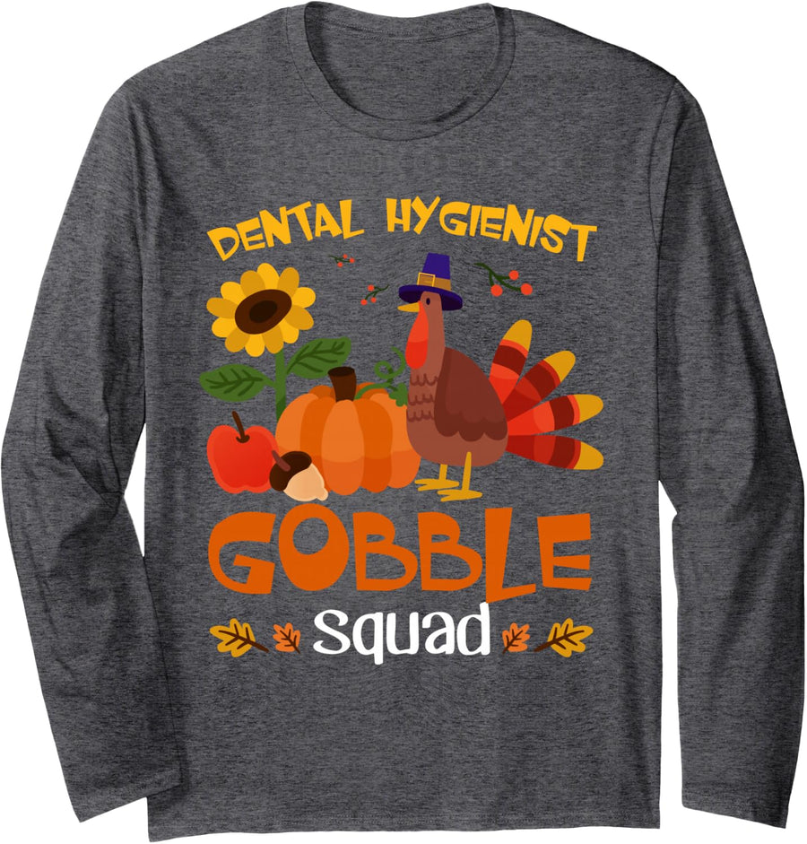 Dental Hygienist Gobble Squad Turkey Thanksgiving Long Sleeve T-Shirt - Adult Unisex Dark Heather Grey
