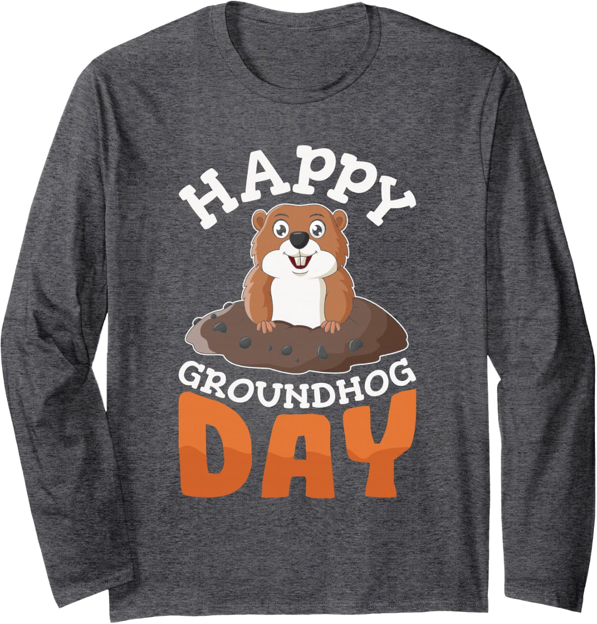 Happy Groundhog Day Groundhogs Gift Long Sleeve T-Shirt - Adult Unisex Dark Heather Grey