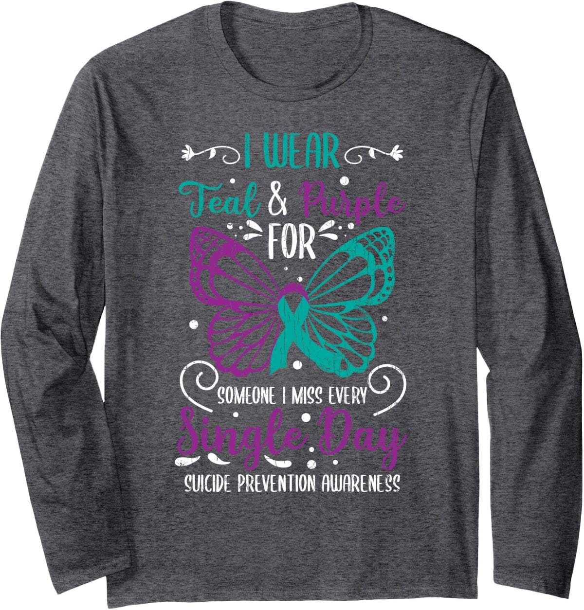 I Wear Teal And Purple Suicide Prevention Awareness Graphic Long Sleeve T-Shirt - Adult Unisex Dark Heather Grey