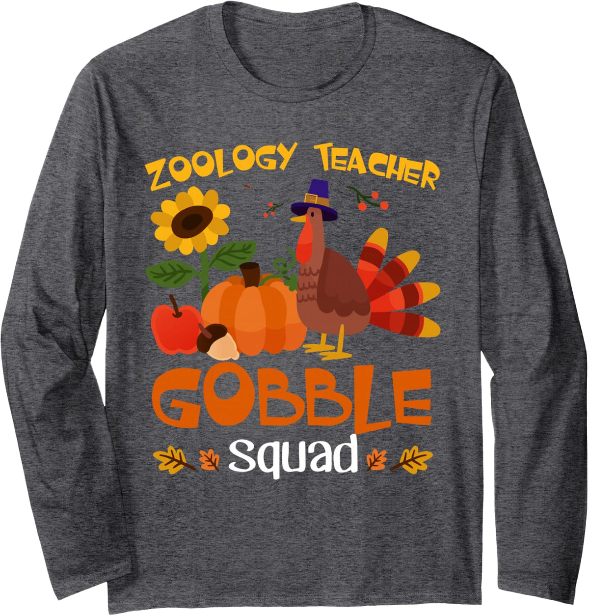 Zoology Teacher Gobble Squad Turkey Thanksgiving Long Sleeve T-Shirt - Adult Unisex Dark Heather Grey