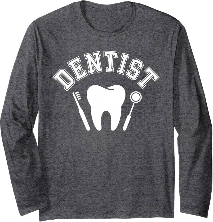Funny Dentist Long Sleeve T-Shirt - Adult Unisex Dark Heather Grey