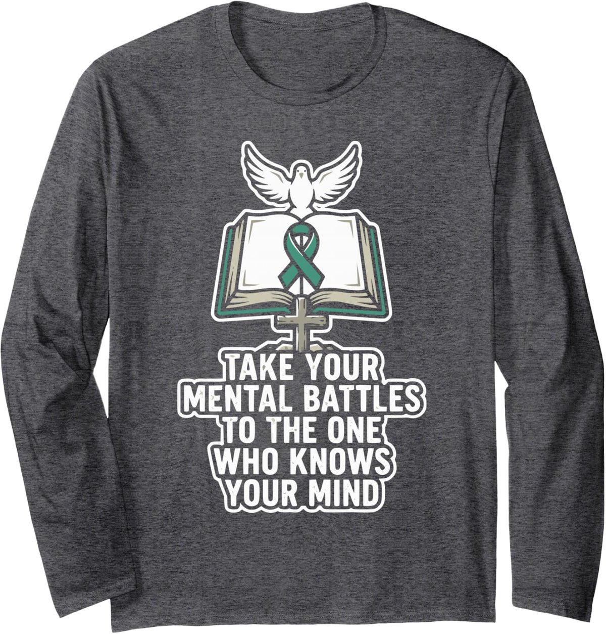 Mental Health Awareness Depression Christian Jesus Christ Long Sleeve T-Shirt - Adult Unisex Dark Heather Grey
