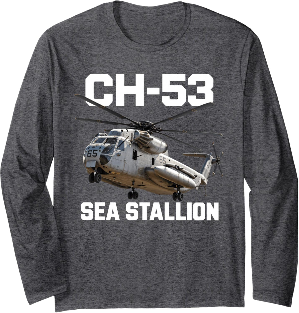Ch-53 Sea Stallion Military Helicopter Long Sleeve T-Shirt - Adult Unisex Dark Heather Grey