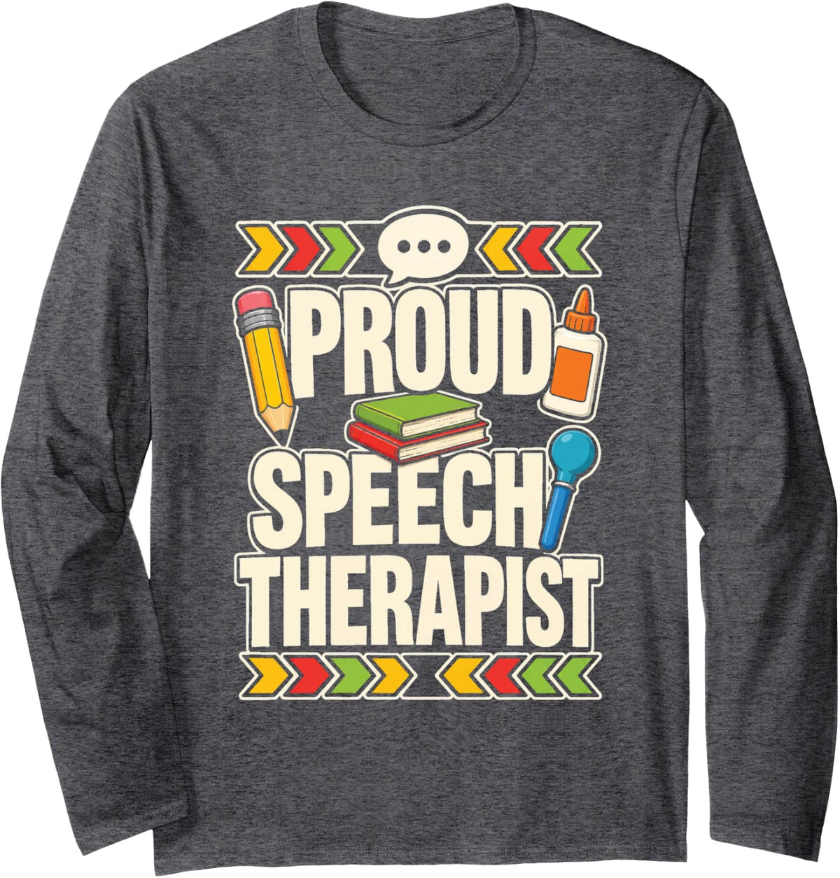 Speech Therapist Proud SLP Elementary Student Services Gift Long Sleeve T-Shirt - Adult Unisex Dark Heather Grey