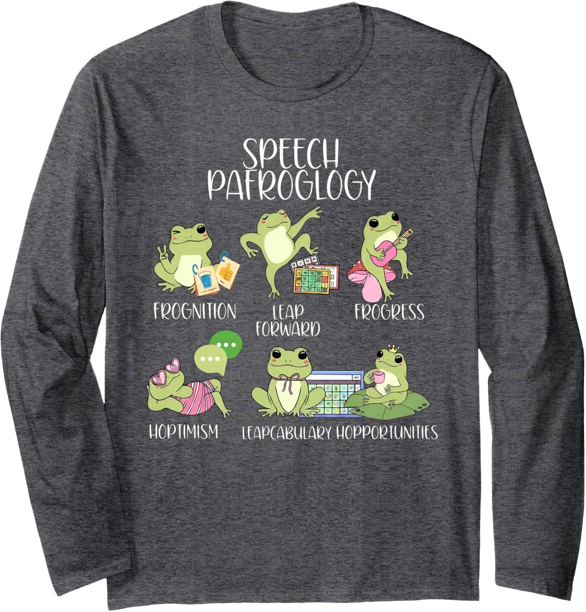 Speech Pafroglogy Frog Speech Therapy SLP Speech Therapist Long Sleeve T-Shirt - Adult Unisex Dark Heather Grey