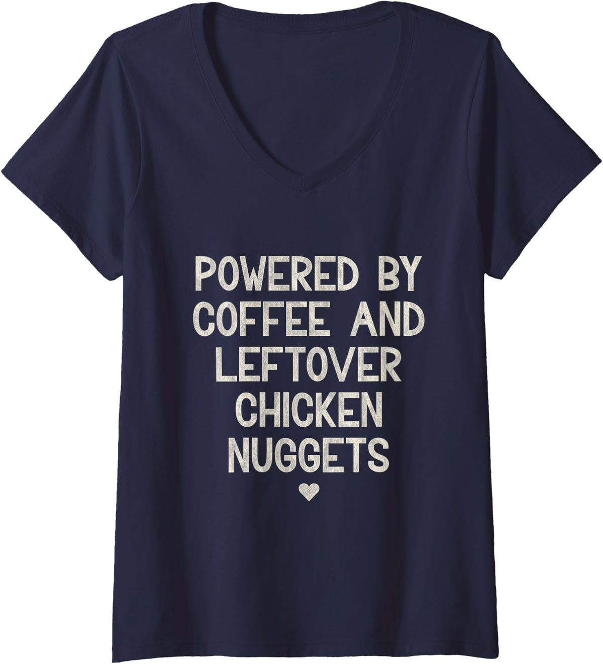 Women's Powered by Coffee and Leftover Chicken Nuggets V-Neck T-Shirt - Navy Blue