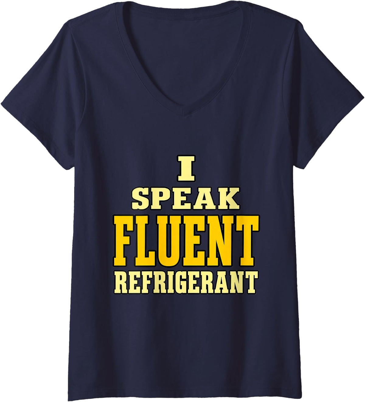 Women's HVAC Technician I Speak Fluent Refrigerant Humor Cooling Men V-Neck T-Shirt - Navy Blue