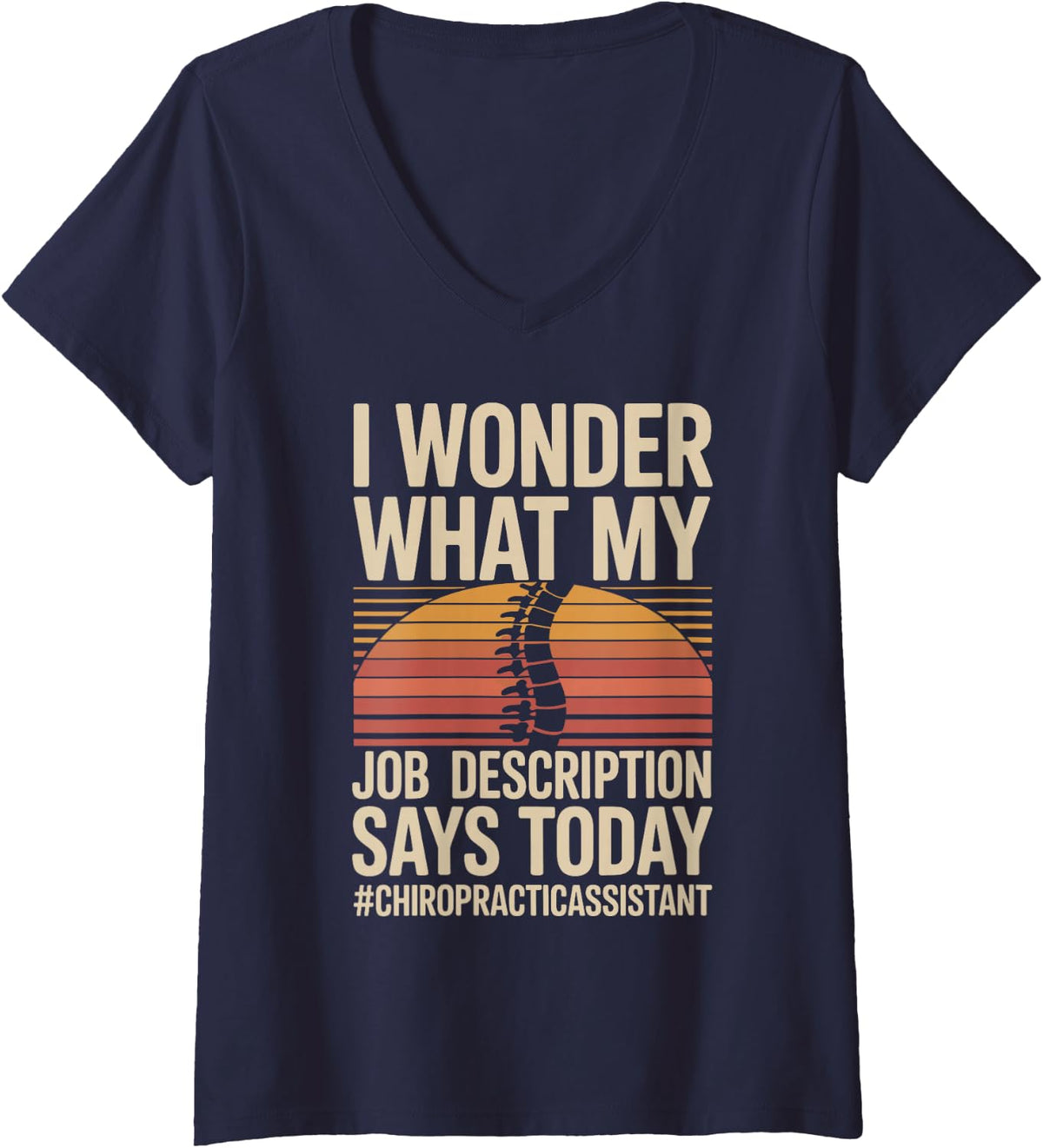 Women's Job Description Funny Chiropractic Assistant V-Neck T-Shirt - Navy Blue