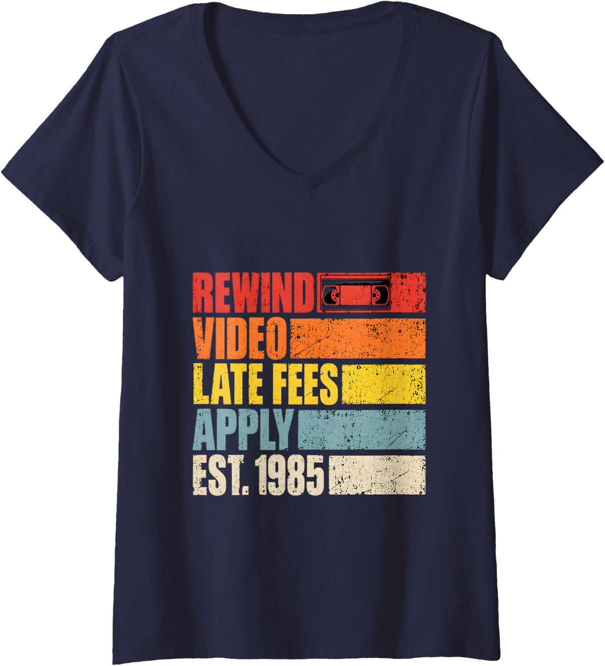 Women's Rewind Video Late Fees Apply Est 1985 V-Neck T-Shirt - Navy Blue